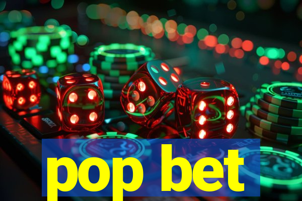 pop bet